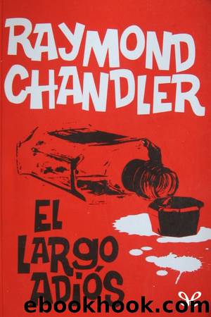 El largo adiÃ³s by Raymond Chandler