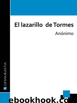 El lazarillo de Tormes by Anónimo