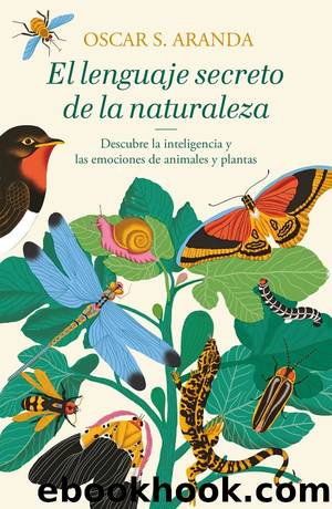 El lenguaje secreto de la naturaleza by Oscar S. Aranda
