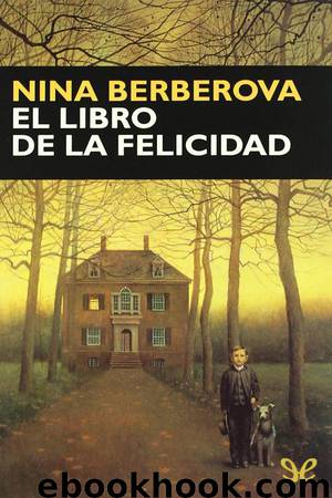 El libro de la felicidad by Nina Berberova