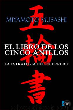 El libro de los cinco anillos by Miyamoto Musashi