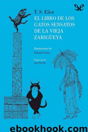 El libro de los gatos sensatos de la Vieja Zarigüeya by T. S. Eliot