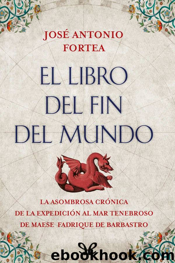 El libro del fin del mundo by José Antonio Fortea
