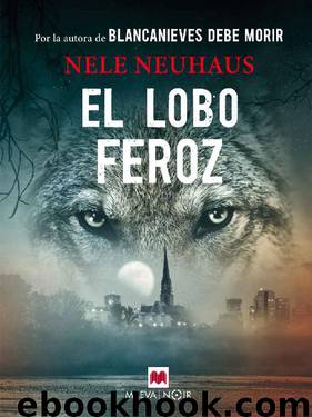 El lobo feroz by Nele Neuhaus