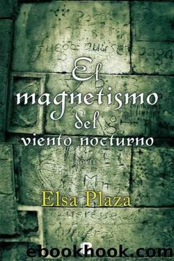 El magnetismo del viento nocturno by Elsa Plaza