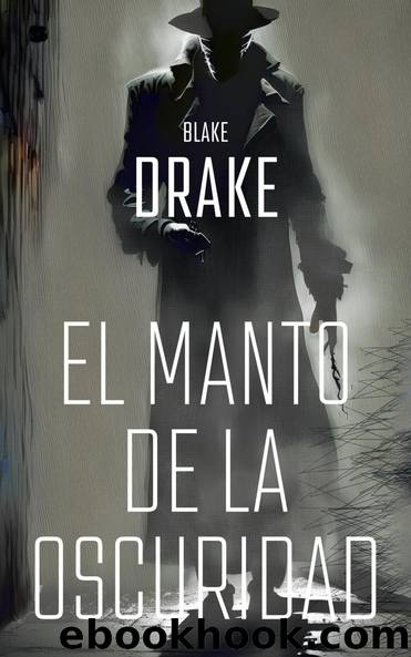 El manto de la oscuridad by Blake Drake