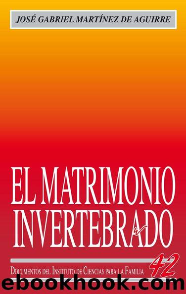 El matrimonio invertebrado by José Gabriel Martínez de Aguirre Aldaz