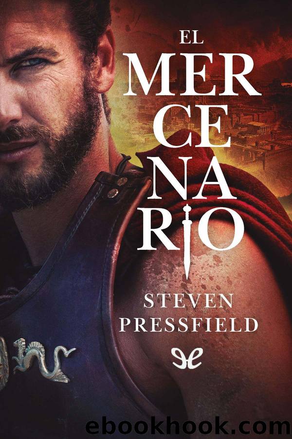 El mercenario by Steven Pressfield
