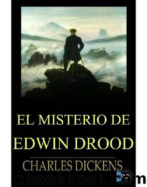 El misterio de Edwin Drood (ilustrado) by Charles Dickens