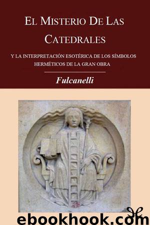El misterio de las catedrales by Fulcanelli