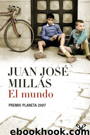 El mundo by Juan José Millás