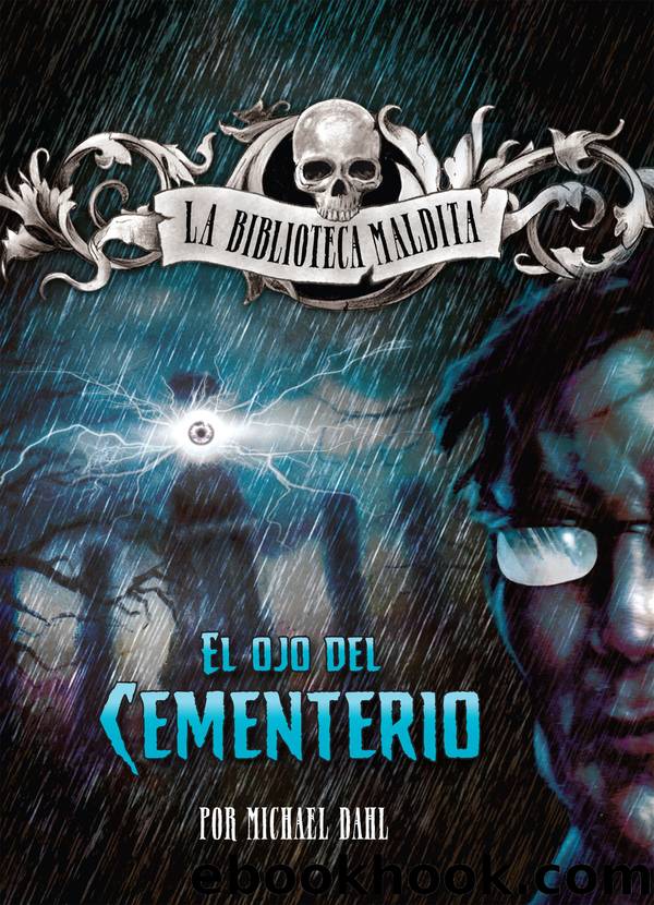 El ojo del cementerio by Michael Dahl