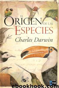 El origen de las especies by Charles Darwin
