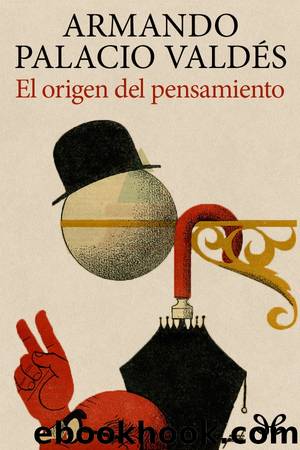El origen del pensamiento by Armando Palacio Valdés