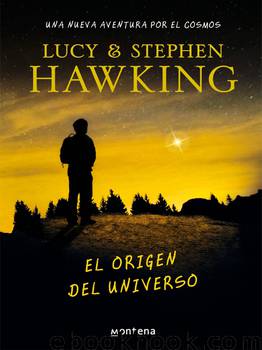 El origen del universo by Lucy y Stephen Hawking