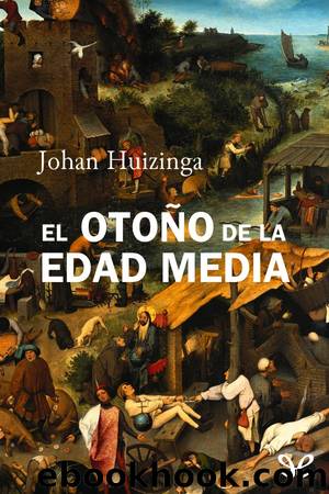 El otoÃ±o de la Edad Media by Johan Huizinga