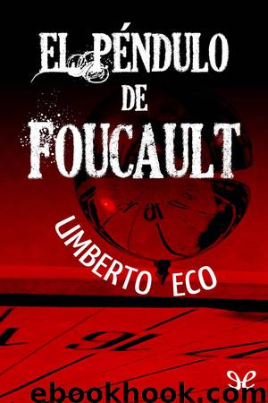 El péndulo de Foucault by Umberto Eco