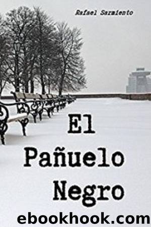 El paÃ±uelo negro by Rafael Sarmiento