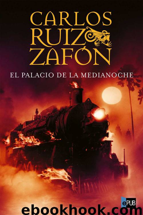 El palacio de la medianoche by Carlos Ruiz Zafón