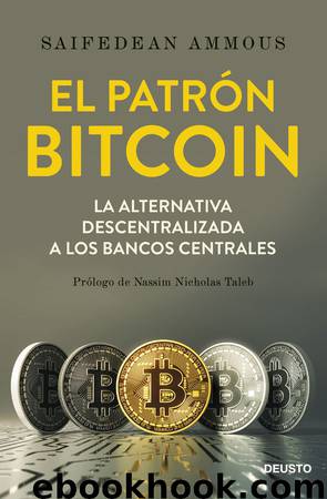 El patrón Bitcoin by Saifedean Ammous
