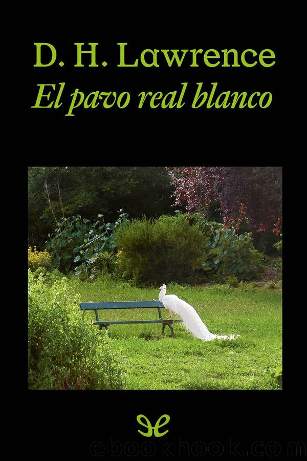 El pavo real blanco by D. H. Lawrence