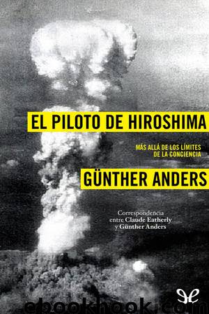El piloto de Hiroshima by Günther Anders