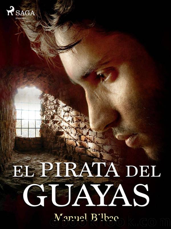El pirata del Guayas by Manuel Bilbao