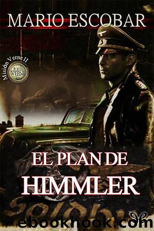 El plan de Himmler by Mario Escobar