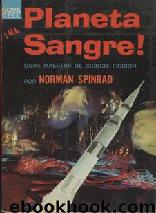 El planeta Sangre by Spinrad Norman