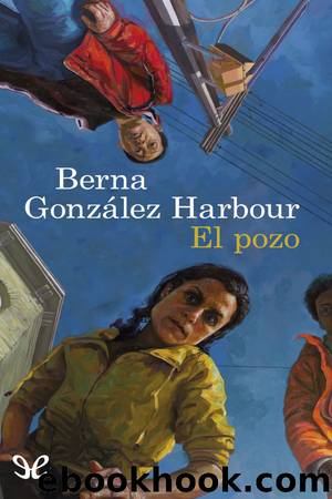 El pozo by Berna González Harbour