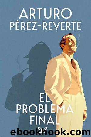 El problema final by Arturo Pérez-Reverte