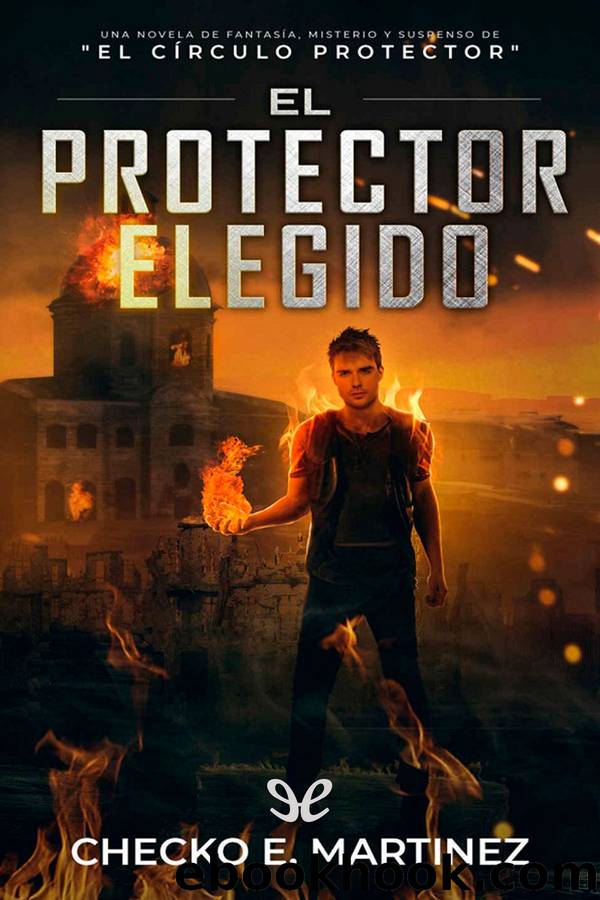 El protector elegido by Checko E. Martínez