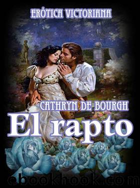 El rapto by Cathryn de Bourgh