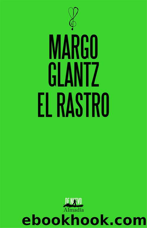El rastro by Margo Glantz