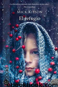 El refugio by Mick Kitson