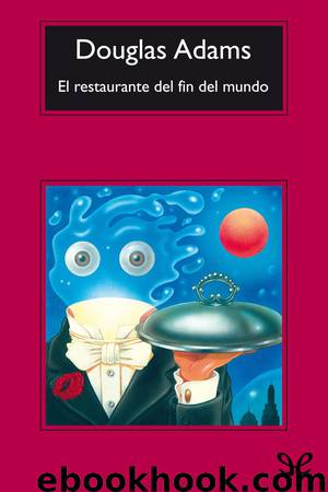 El restaurante del fin del mundo by Douglas Adams