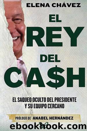 El rey del cash by Elena Chávez