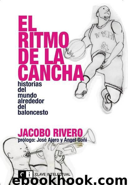 El ritmo de la cancha by Jacobo Rivero