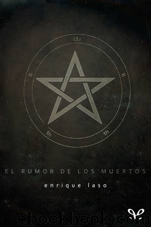 El rumor de los muertos by Enrique Laso