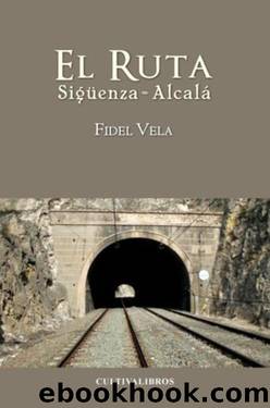 El ruta by Fidel Vela