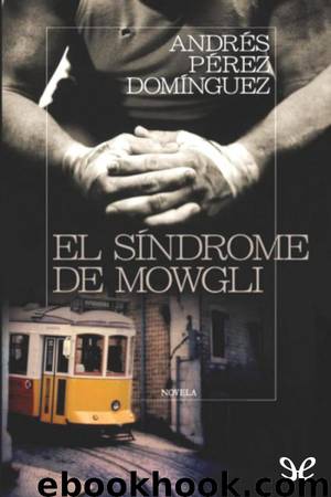 El síndrome de Mowgli by Andrés Pérez Domínguez