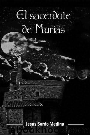 El sacerdote de Murias by Jesús Sordo Medina