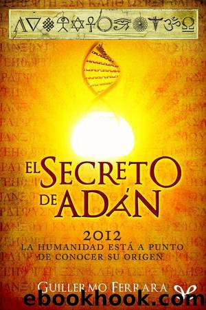 El secreto de AdÃ¡n by Guillermo Ferrara