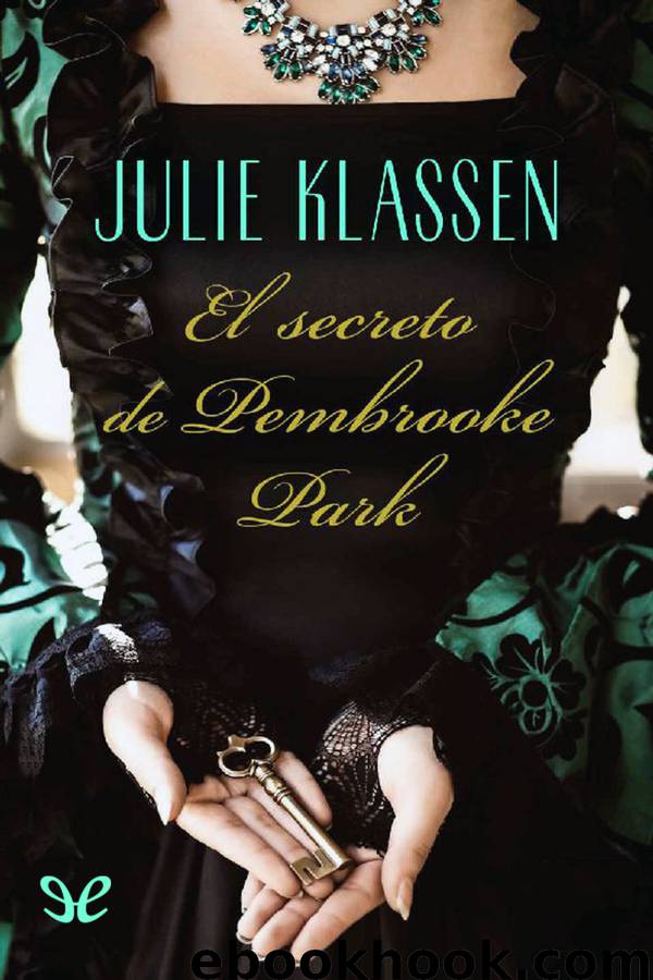 El secreto de Pembrooke Park by Julie Klassen
