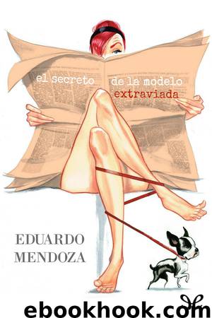 El secreto de la modelo extraviada by Eduardo Mendoza