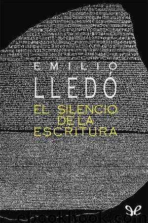 El silencio de la escritura by Emilio Lledó