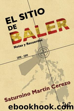 El sitio de Baler by Saturnino Martín Cerezo