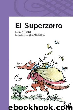 El superzorro by Roald Dahl