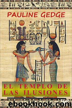 El templo delas ilusiones by Pauline Gedge