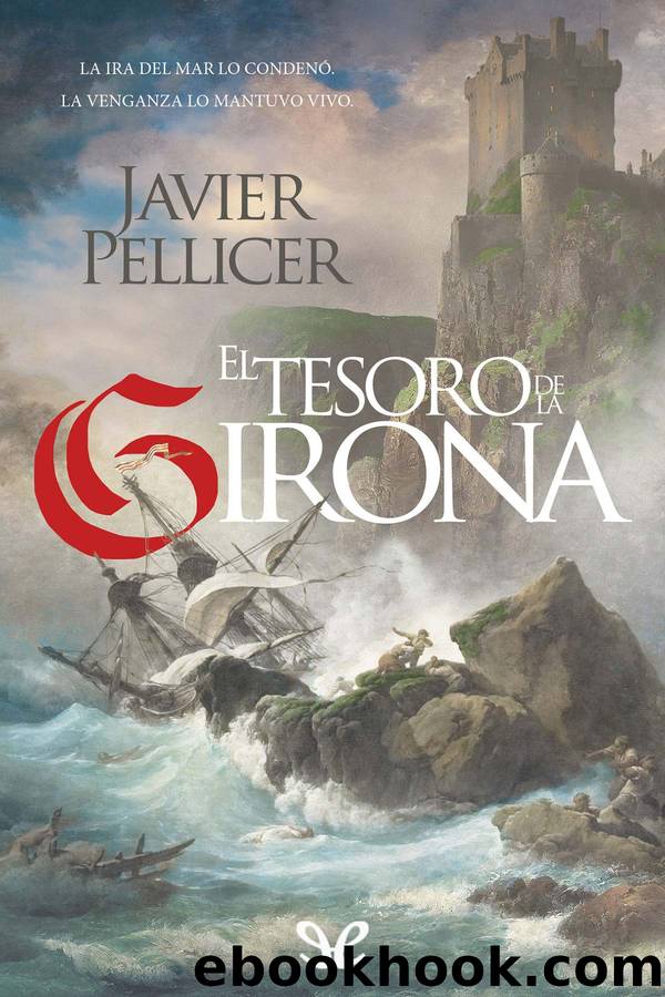 El tesoro de La Girona by Javier Pellicer